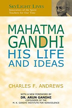 portada Mahatma Gandhi: His Life and Ideas (Skylight Lives) (en Inglés)