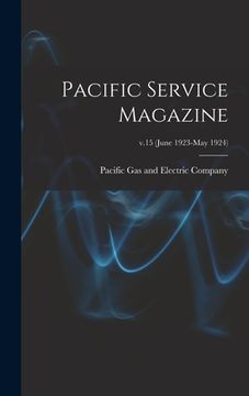 portada Pacific Service Magazine; v.15 (June 1923-May 1924) (en Inglés)