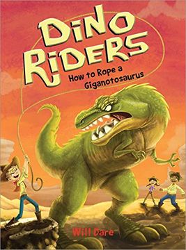 portada How to Rope a Giganotosaurus (Dino Riders) (en Inglés)