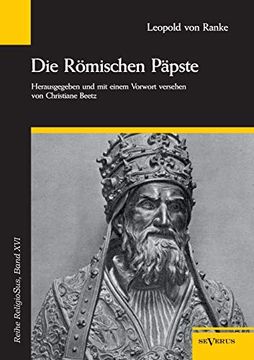 portada Die Römischen Päpste in den Letzten Vier Jahrhunderten: Mit 67 Abbildungen (en Alemán)