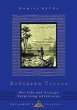 portada Robinson Crusoe: His Life and Strange Surprising Adventures (Everyman's Library Children's Classics) (en Inglés)