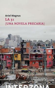 portada La 31 (Una Novela Precaria) (in Spanish)