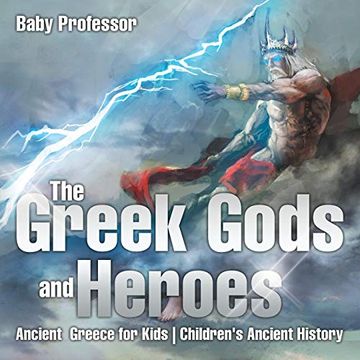 portada The Greek Gods and Heroes - Ancient Greece for Kids | Children's Ancient History 