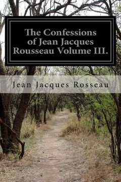 portada The Confessions of Jean Jacques Rousseau Volume III.