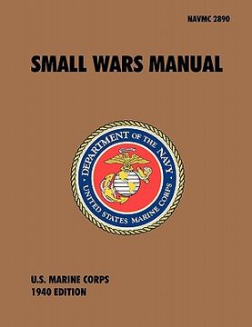 portada small wars manual: the official u.s. marine corps field manual, 1940 revision