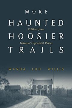 portada More Haunted Hoosier Trails (en Inglés)