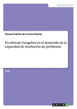 portada El Software Geogebra en el Desarrollo de la Capacidad de Resolución de Problemas (in Spanish)