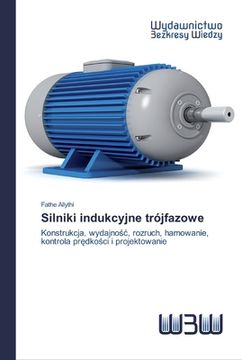 portada Silniki indukcyjne trójfazowe (en Polaco)