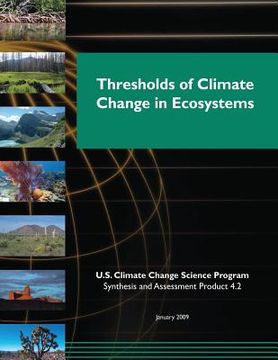 portada Thresholds of Climate Change in Ecosystems (SAP 4.2) (en Inglés)