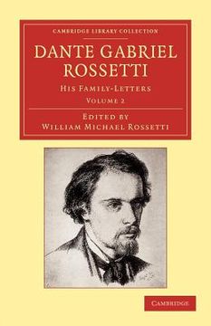 portada Dante Gabriel Rossetti 2 Volume Set: Dante Gabriel Rossetti: Volume 2 (Cambridge Library Collection - art and Architecture) (en Inglés)