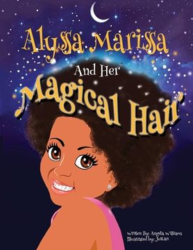 portada Alyssa Marissa and her Magical Hair (en Inglés)