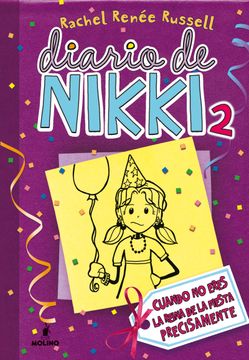 portada DIARIO DE NIKKI 2 (TD). CUANDO NO ERES LA REINA DE LA FIESTA PRECISAMENTE (in Spanish)
