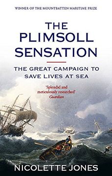 portada The Plimsoll Sensation: The Great Campaign to Save Lives at Sea