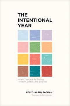 portada The Intentional Year: Simple Rhythms for Finding Freedom, Peace, and Purpose (in English)