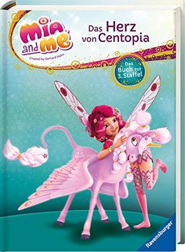 portada Mia and me: Das Herz von Centopia: Das Buch zur 3. Staffel (en Alemán)