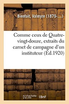 portada Comme Ceux de Quatre-Vingt-Douze, Extraits du Carnet de Campagne D'un Instituteur (Histoire) (en Francés)