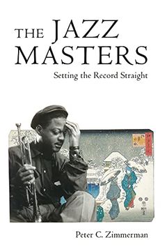 portada Jazz Masters: Setting the Record Straight (American Made Music Series) (in English)