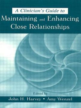 portada a clinician's guide to maintaining and enhancing close relationships (en Inglés)