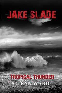 portada Jake Slade: Tropical Thunder (en Inglés)