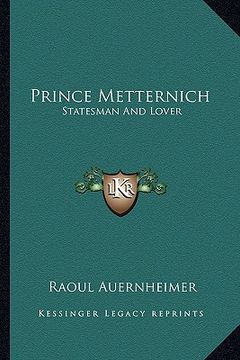 portada prince metternich: statesman and lover (en Inglés)