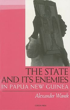 portada the state and its enemies in papua new guinea (en Inglés)