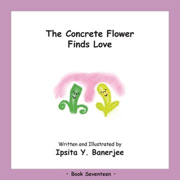 portada The Concrete Flower Falls in Love: Book Seventeen (en Inglés)