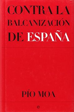 portada Contra La Balcanizacion De España