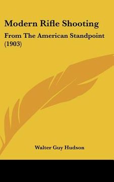portada modern rifle shooting: from the american standpoint (1903) (en Inglés)