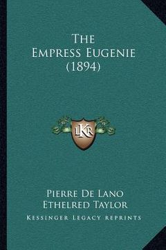 portada the empress eugenie (1894) (en Inglés)