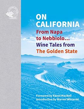 portada On California: From Napa to Nebbiolo... Wine Tales from the Golden State