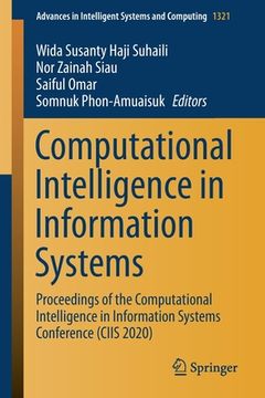 portada Computational Intelligence in Information Systems: Proceedings of the Computational Intelligence in Information Systems Conference (Ciis 2020) (en Inglés)