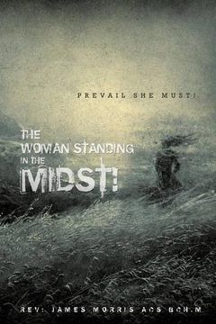 portada The Woman Standing in the Midst! (en Inglés)