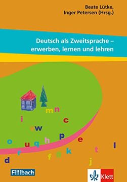 portada Deutsch als Zweitsprache: Erwerben, Lernen und Lehren: Beiträge aus dem 9. Workshop "Kinder mit Migrationshintergrund" 2013 (en Alemán)