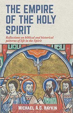 portada The Empire of the Holy Spirit: Reflections on Biblical and Historical Patterns of Life in the Spirit (in English)