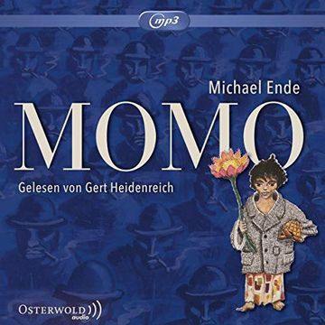 portada Momo: Oder die Seltsame Geschichte von den Zeit-Dieben und von dem Kind, das den Menschen die Gestohlene Zeit Zurückgab: 2 cds (in German)