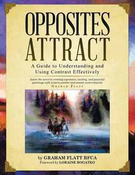 portada Opposites Attract: A Guide to Understanding and Using Contrast Effectively
