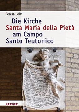 portada Die Kirche Santa Maria Della Pieta Am Campo Santo Teutonico: Eine Kunsthistorische Untersuchung (in German)
