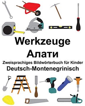 portada Deutsch-Montenegrinisch Werkzeuge Zweisprachiges Bildwörterbuch für Kinder 