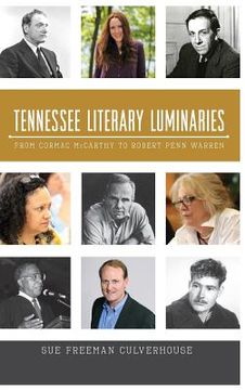 portada Tennessee Literary Luminaries: From Cormac McCarthy to Robert Penn Warren (in English)