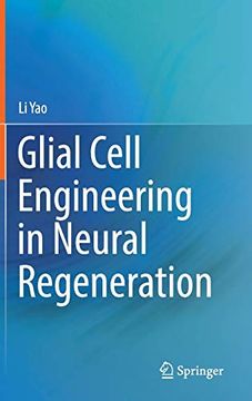 portada Glial Cell Engineering in Neural Regeneration (en Inglés)