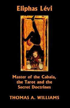 portada eliphas levi, master of the cabala, the tarot and the secret doctrines
