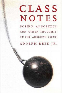 portada class notes: posing as politics and other thoughts on the american scene
