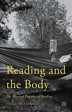 portada Reading and the Body: The Physical Practice of Reading