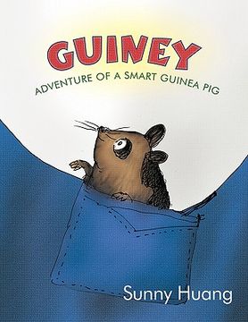 portada guiney: adventure of a smart guinea pig (en Inglés)