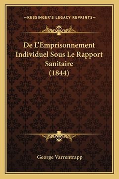 portada De L'Emprisonnement Individuel Sous Le Rapport Sanitaire (1844) (en Francés)