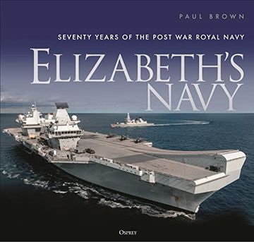 portada Elizabeth's Navy: Seventy Years of the Postwar Royal Navy (en Inglés)