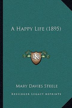 portada a happy life (1895) (en Inglés)