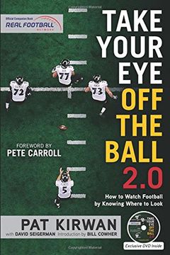 portada Take Your Eye Off the Ball 2.0: How to Watch Football by Knowing Where to Look (in English)