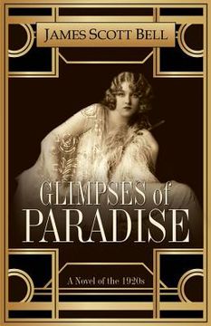 portada Glimpses of Paradise: A Novel of the 1920s (en Inglés)