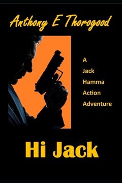 portada Hi Jack: A Jack Hamma Action Adventure